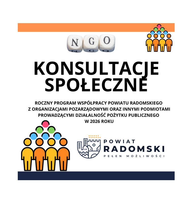 Konsultacje Społeczne projektu Programu Współpracy Powiatu Radomskiego z Organizacjami Pozarządowymi i Innymi  Podmiotami Prowadzącymi Działalność Pożytku Publicznego w 2026 roku